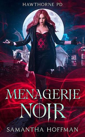 Menagerie Noir by Samantha Hoffman