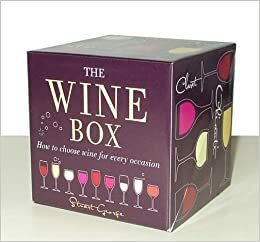 The Wine Box: How to Choose Wine for Every Occasion With 6 Wine Chooser Cards and Wine Stopper by Stuart George, Maggie Rose