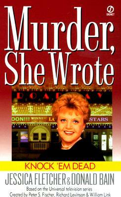 Knock 'em Dead by Jessica Fletcher, Donald Bain