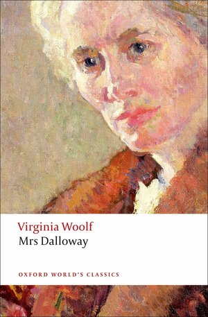 Mrs Dalloway by Virginia Woolf, David Bradshaw