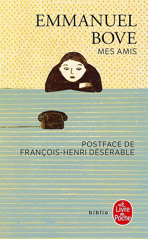 Mes amis by Emmanuel Bove