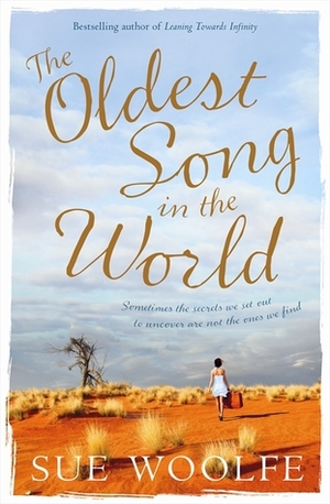 The Oldest Song in the World by Sue Woolfe