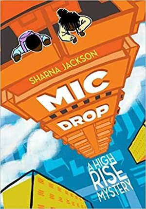 Mic Drop by Sharna Jackson