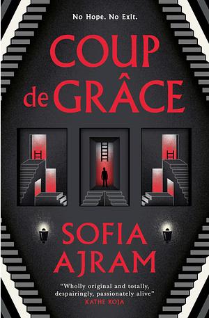 Coup De Grâce by Sofia Ajram