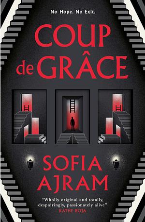 Coup De Grâce by Sofia Ajram