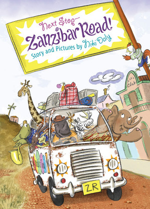 Next Stop--Zanzibar Road! by Niki Daly