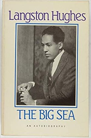 Big Sea by Langston Hughes