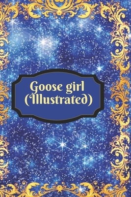 Goose girl (illustrated) by Fictional Pearls