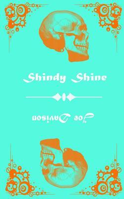 Shindy Shine by Joe Davison