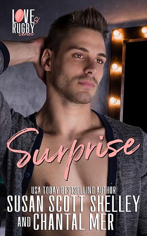 Surprise by Chantal Mer, Susan Scott Shelley