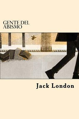 Gente Del Abismo (Spanish Edition) by Jack London