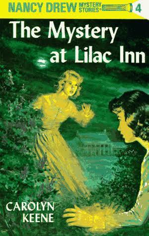 Nancy Drew: The Mystery at Lilac Inn by Carolyn Keene
