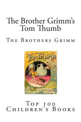 The Brother Grimms Tom Thumb by Jacob Grimm