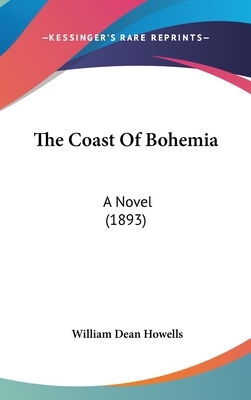 The Coast of Bohemia by William Dean Howells
