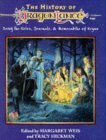 The History of Dragonlance: Being the Notes, Journals, and Memorabilia of Krynn by Tracy Hickman, Margaret Weis, Eric Severson