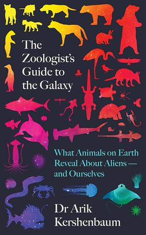 Linnunradan käsikirja olioista - mitä evoluutio maapallolla kertoo elämästä avaruudessa by Arik Kershenbaum
