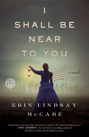 I Shall Be Near to You by Erin Lindsay McCabe