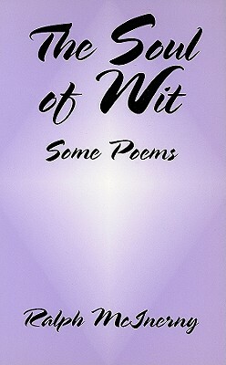 The Soul of Wit by Ralph McInerny