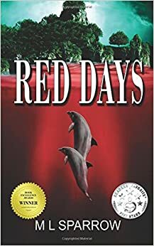Red Days by M.L. Sparrow