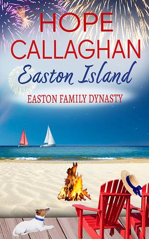 Easton Family Dynasty by Hope Callaghan