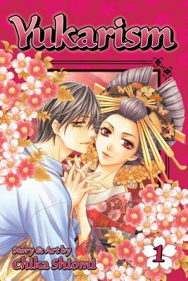 Yukarism, Vol. 1, Volume 1 by Chika Shiomi