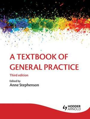 A Textbook of General Practice by Patrick White, Ann Wylie