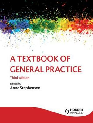 A Textbook of General Practice by Ann Wylie, Patrick White