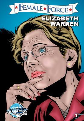 Female Force: Elizabeth Warren by Michael Frizell