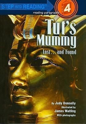 Tut's Mummy: Lost...and Found: Lost...and Found by Judy Donnelly, Judy Donnelly