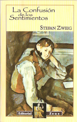 La confusión de los sentimientos by Stefan Zweig