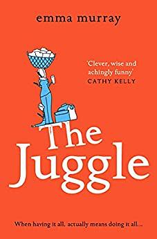 The Juggle by Emma Murray