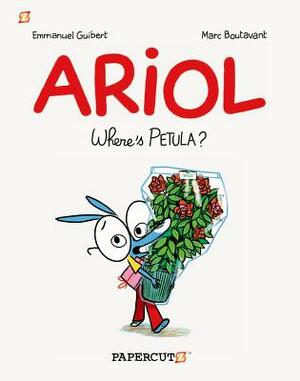 Ariol: Where's Petula? by Emmanuel Guibert