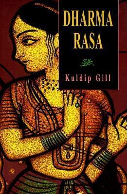 Dharma Rasa by Kuldip Gill