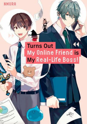 Turns Out My Online Friend is My Real-Life Boss! by Nmura