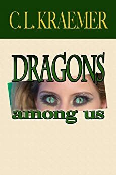 Dragons Among Us by C.L. Kraemer