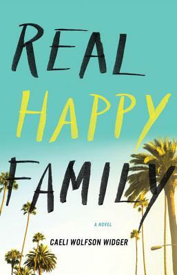 Real Happy Family by Caeli Wolfson Widger