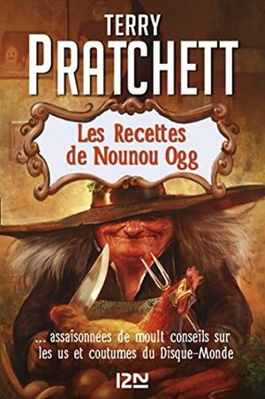 Les recettes de nounou Ogg (FANTASY t. 7179) by Stephen Briggs, Bénédicte Lombardo, Terry Pratchett, Tina Hannan, Jacques Collin