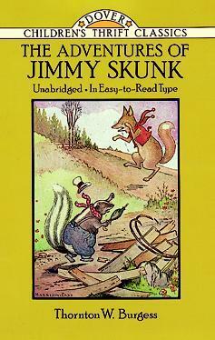 The Adventures of Jimmy Skunk by Thea Kliros, Thornton W. Burgess, Harrison Cady