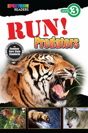 Run! Predators Reader, Grades 1 - 2 by School Specialty Publishing, Carson-Dellosa