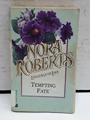 Tempting Fate by Nora Roberts