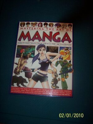 Mastering The Art Of Manga Learn To Draw Manga Step By Step With Over 1000 Illustrations by Yishan Li