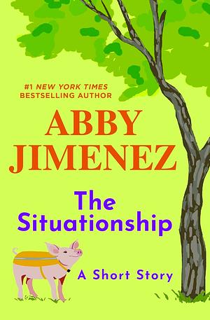 The Situationship by Abby Jimenez