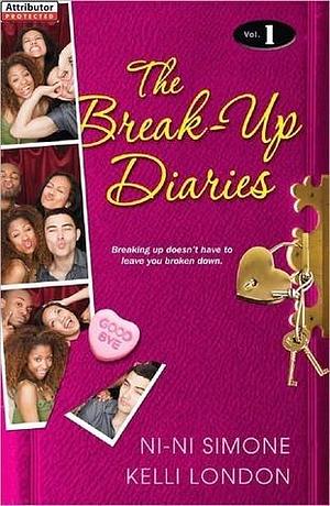 The Break-Up Diaries:: Vol. 1 by Kelli London, Ni-Ni Simone, Ni-Ni Simone