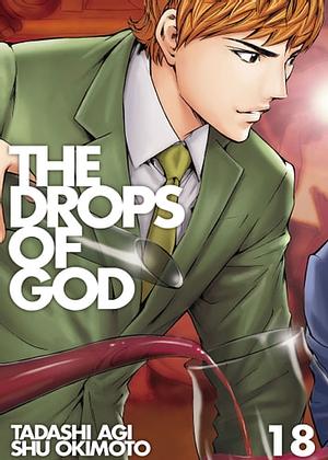 The Drops of God 18 by Shu Okimoto, Tadashi Agi