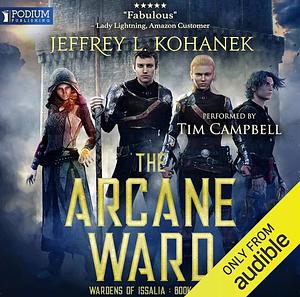 The Arcane Ward by Jeffrey L. Kohanek