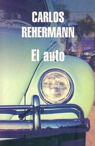 El auto by Carlos Rehermann