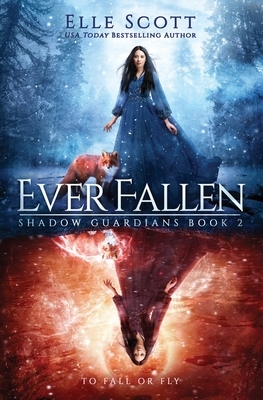 Ever Fallen by Elle Scott