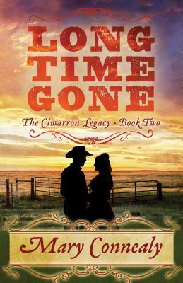 Long Time Gone by Mary Connealy