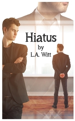 Hiatus by L.A. Witt