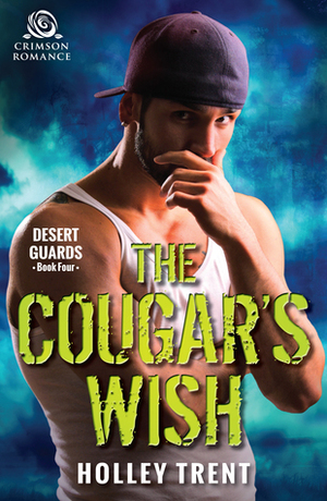 The Cougar's Wish by Holley Trent